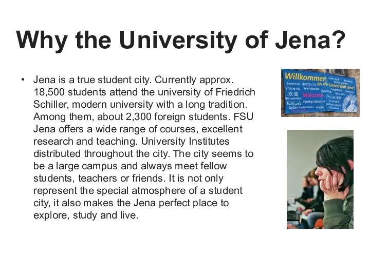 Jena is a true student city. Currently approx. 18,500 students attend