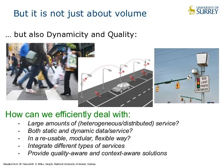 … but also Dynamicity and Quality: But it is not just