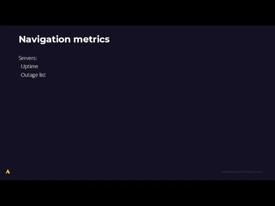 Navigation metrics Servers: Uptime Outage list