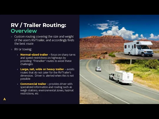 RV / Trailer Routing: Overview Custom routing covering the size and