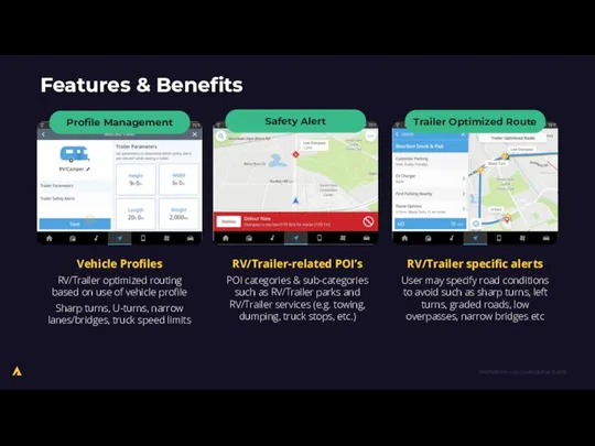 Features & Benefits Profile Management Safety Alert Trailer Optimized Route RV/Trailer-related