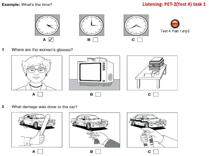 Listening: PET-2(Test 4) task 1