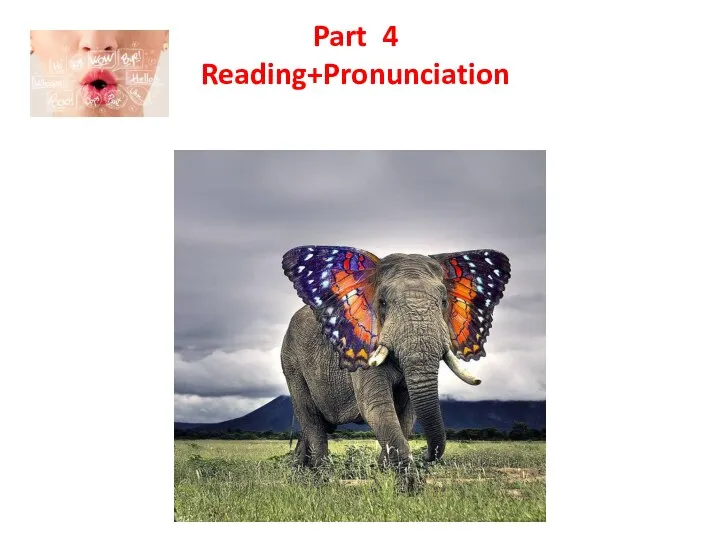 Part 4 Reading+Pronunciation