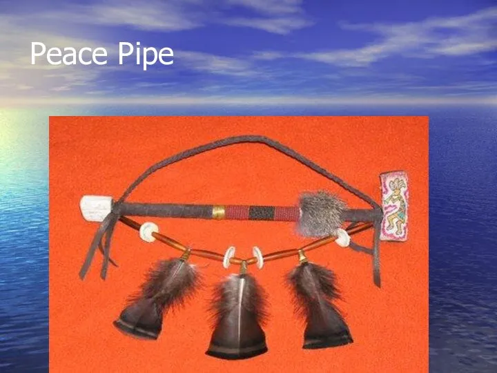 Peace Pipe