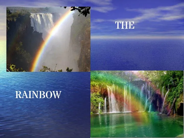 THE RAINBOW