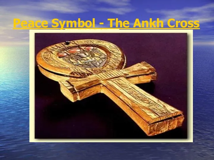 Peace Symbol - The Ankh Cross Peace Symbol - The Ankh Cross