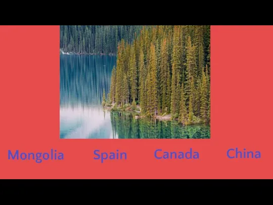 Canada Spain Mongolia China