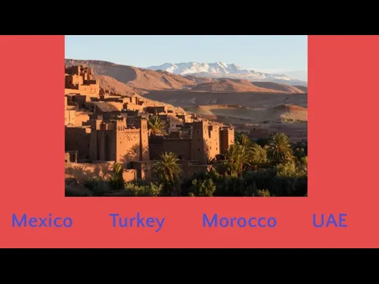 Mexico Turkey Morocco UAE