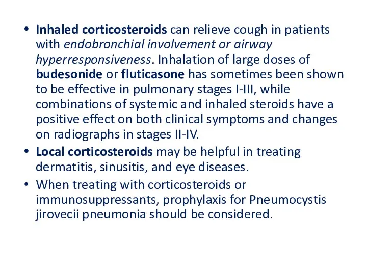 Inhaled corticosteroids can relieve cough in patients with endobronchial involvement or