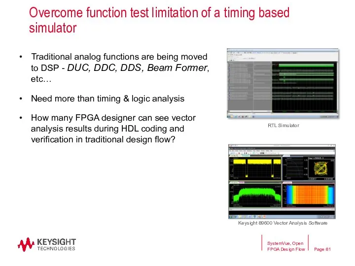 Overcome function test limitation of a timing based simulator Traditional analog