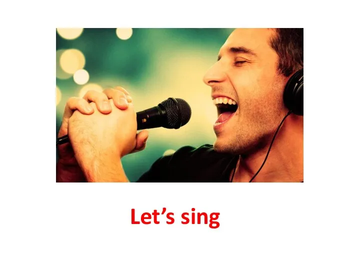 Let’s sing