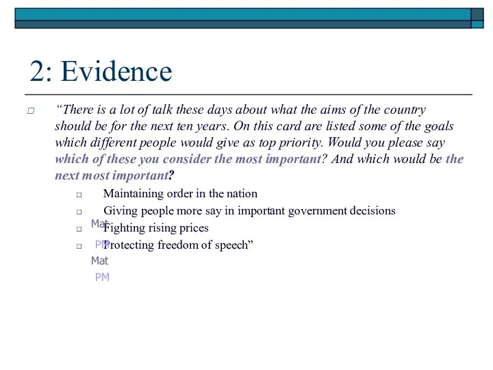 2: Evidence “There is a lot of talk these days about