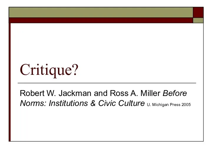 Critique? Robert W. Jackman and Ross A. Miller Before Norms: Institutions