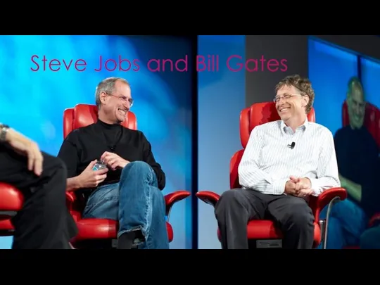 Steve Jobs and Bill Gates