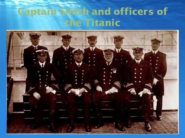 Captain Smith and officers of the Titanic