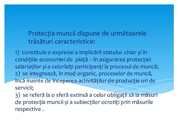 1) constituie o expresie a implicării statului- chiar și în condițiile