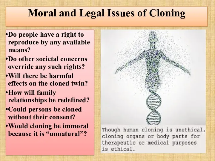 Moral and Legal Issues of Cloning Do people have a right