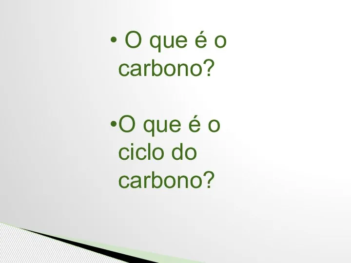 O que é o carbono? O que é o ciclo do carbono?