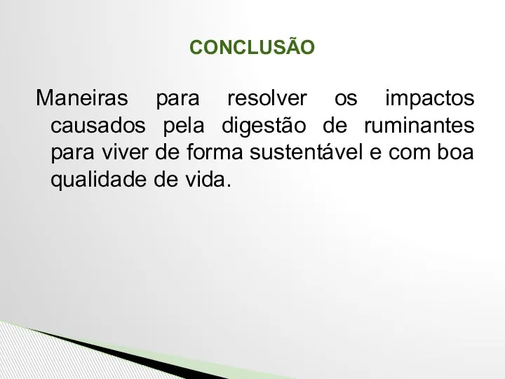 Maneiras para resolver os impactos causados pela digestão de ruminantes para