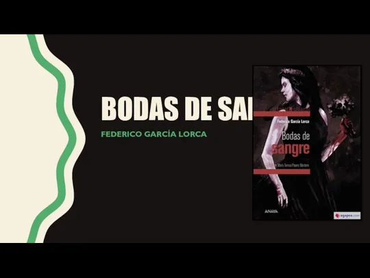 BODAS DE SANGRE FEDERICO GARCÍA LORCA