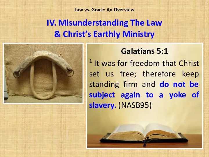 Law vs. Grace: An Overview Galatians 5:1 1 It was for