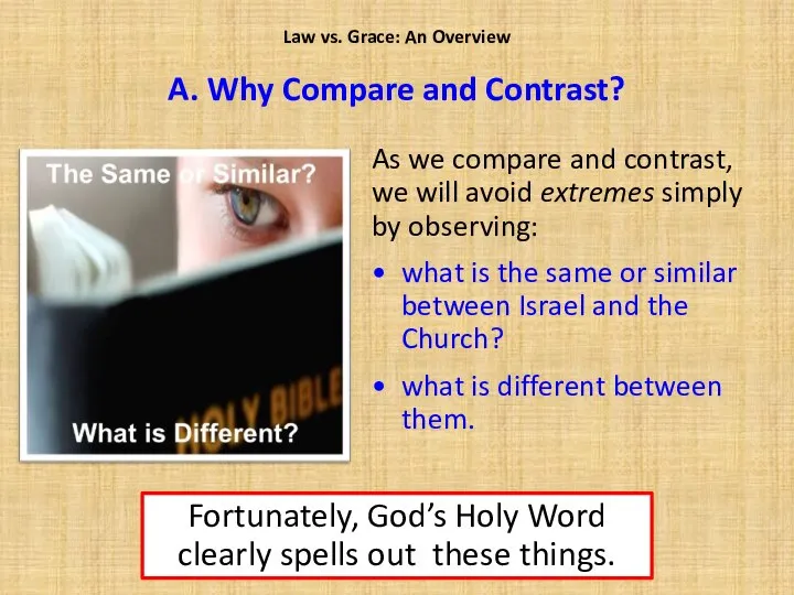 A. Why Compare and Contrast? As we compare and contrast, we