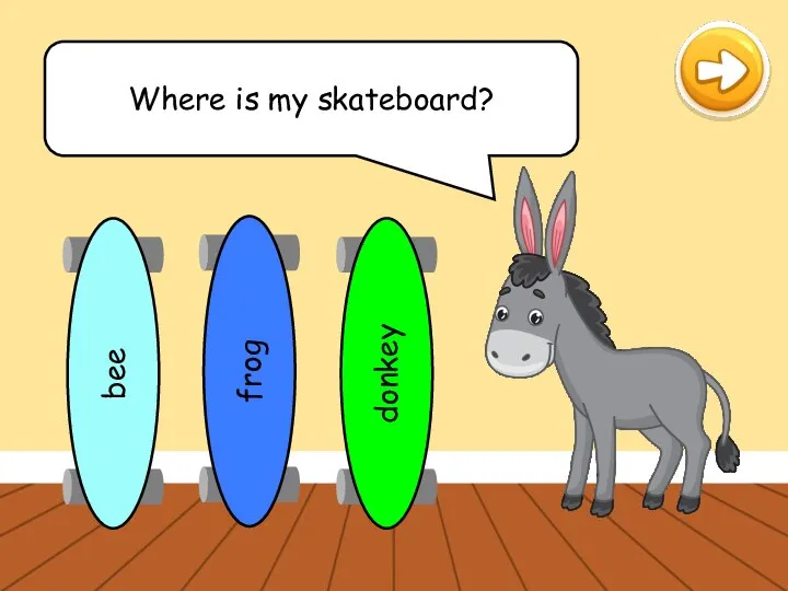 Where is my skateboard?