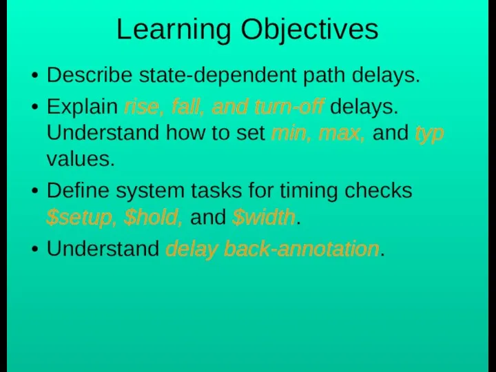 Learning Objectives Describe state-dependent path delays. Explain rise, fall, and turn-off