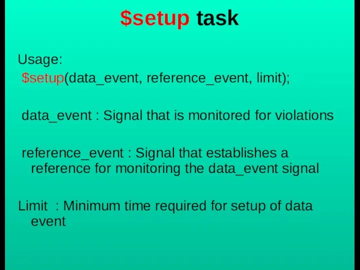 $setup task Usage: $setup(data_event, reference_event, limit); data_event : Signal that is