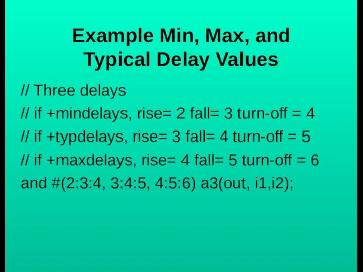 Example Min, Max, and Typical Delay Values // Three delays //