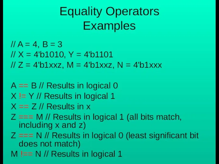 Equality Operators Examples // A = 4, B = 3 //