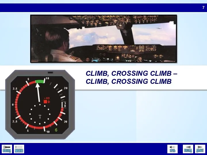 7 CLIMB, CROSSING CLIMB – CLIMB, CROSSING CLIMB