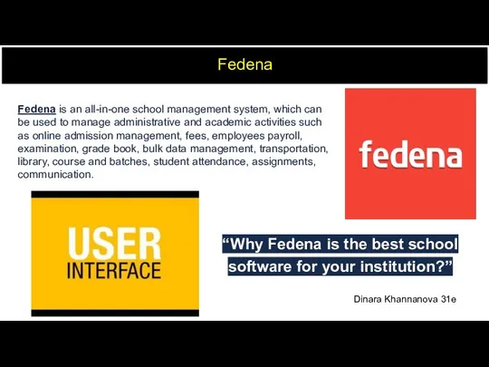 Fedena Fedena is an all-in-one school management system, which can be