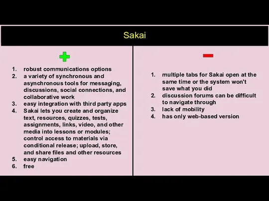 Sakai robust communications options a variety of synchronous and asynchronous tools