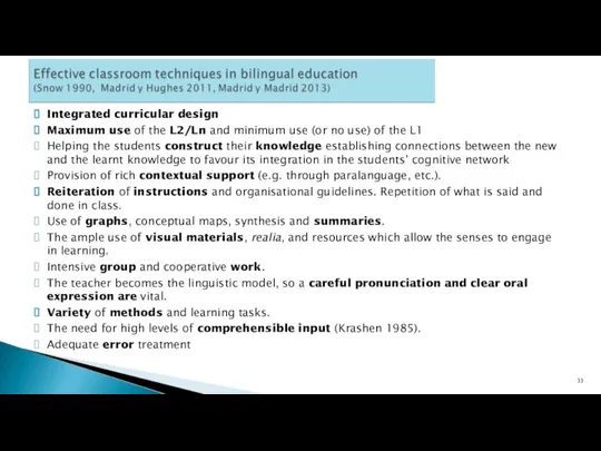 Integrated curricular design Maximum use of the L2/Ln and minimum use