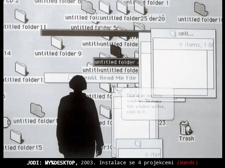 JODI: MY%DESKTOP, 2003. Instalace se 4 projekcemi (Wands)