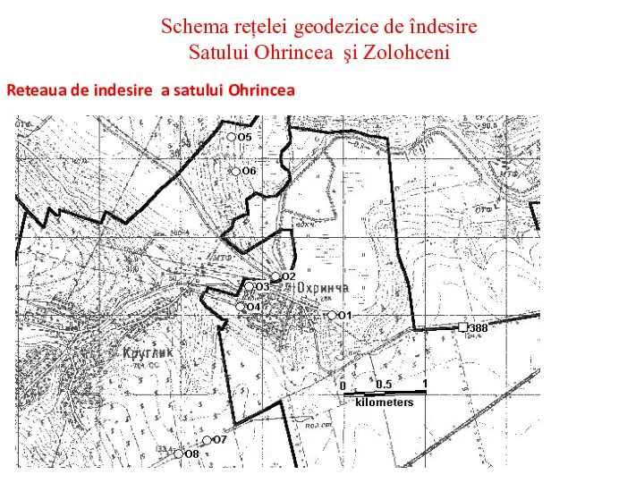 Schema rețelei geodezice de îndesire Satului Ohrincea şi Zolohceni Reteaua de indesire a satului Ohrincea