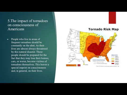5.The impact of tornadoes on consciousness of Americans People who live