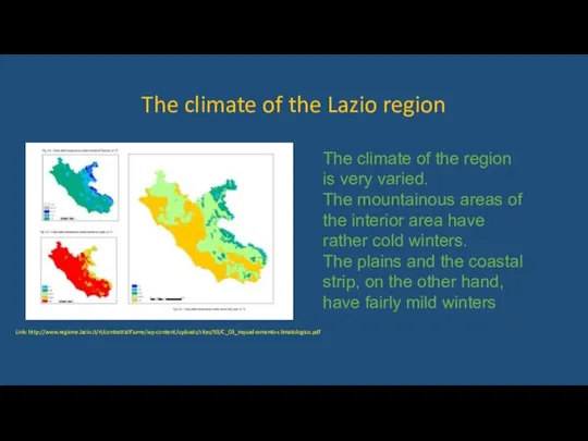 The climate of the Lazio region The climate of the region