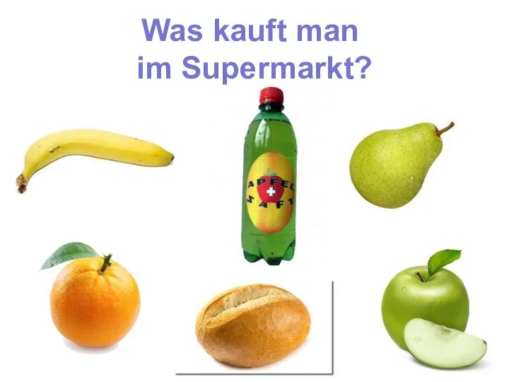 Was kauft man im Supermarkt?