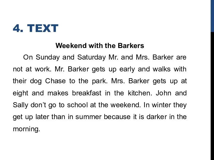 4. TEXT Weekend with the Barkers On Sunday and Saturday Mr.