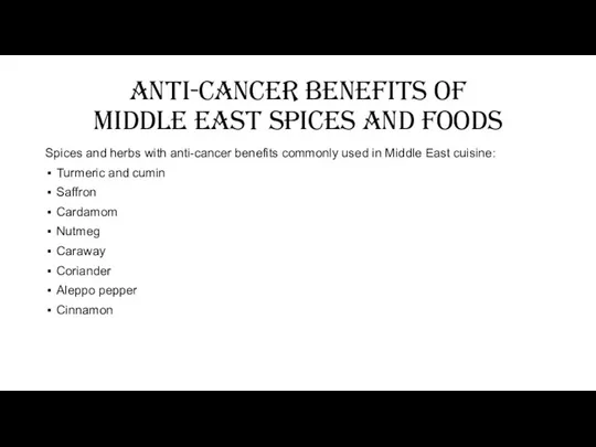 Anti-cancer benefits of middle east spices and foods Spices and herbs