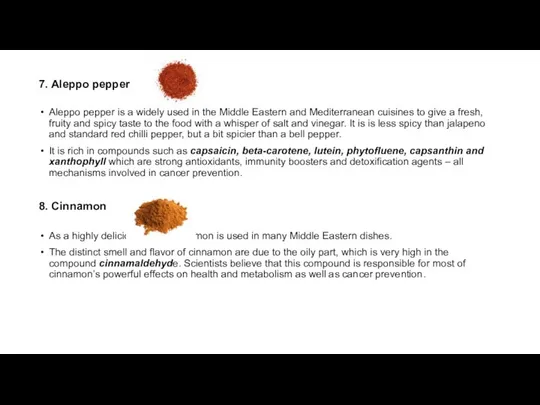 7. Aleppo pepper Aleppo pepper is a widely used in the