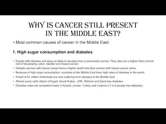 Why is cancer still present in the middle east? Most common