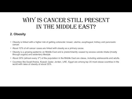 Why is cancer still present in the middle east? 2. Obesity