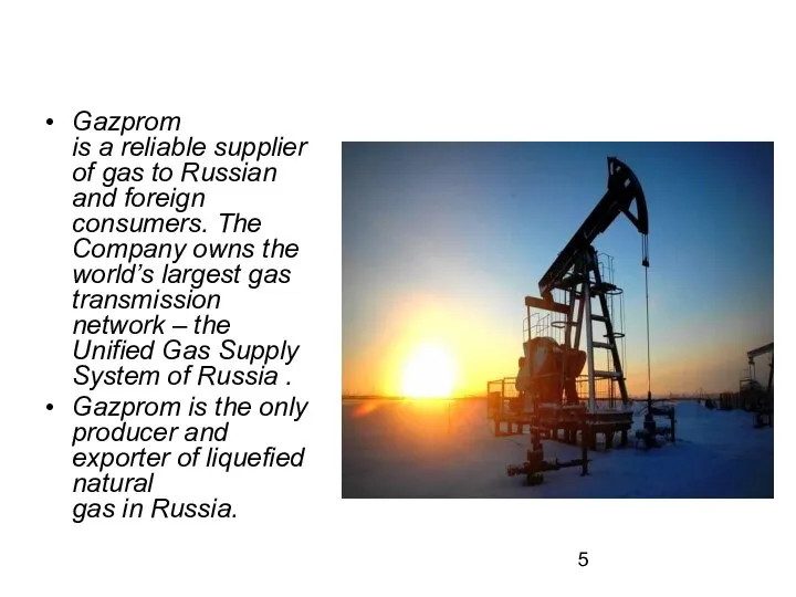 Gazprom is a reliable supplier of gas to Russian and foreign