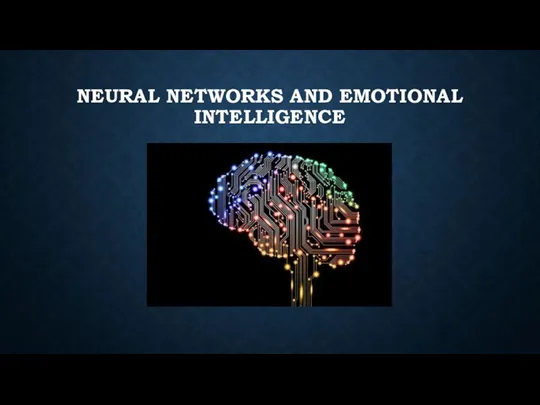 NEURAL NETWORKS AND EMOTIONAL INTELLIGENCE