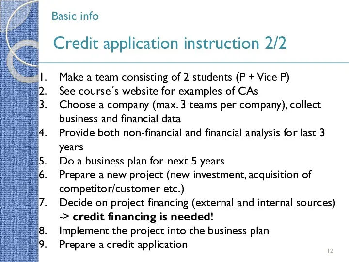 Basic info Credit application instruction 2/2 Make a team consisting of