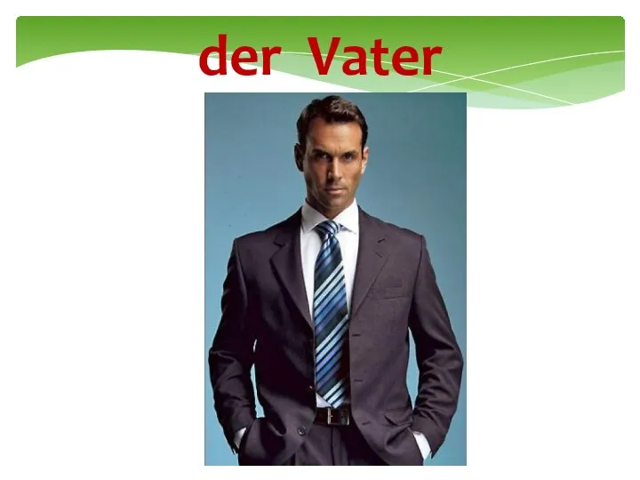 der Vater