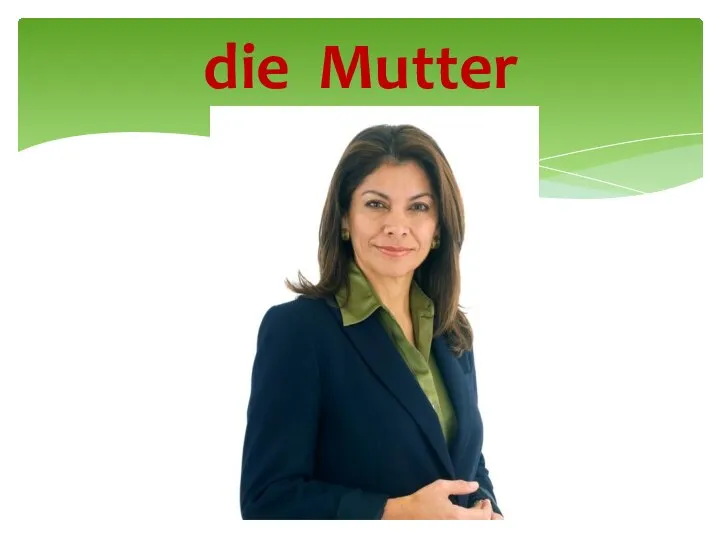 die Mutter